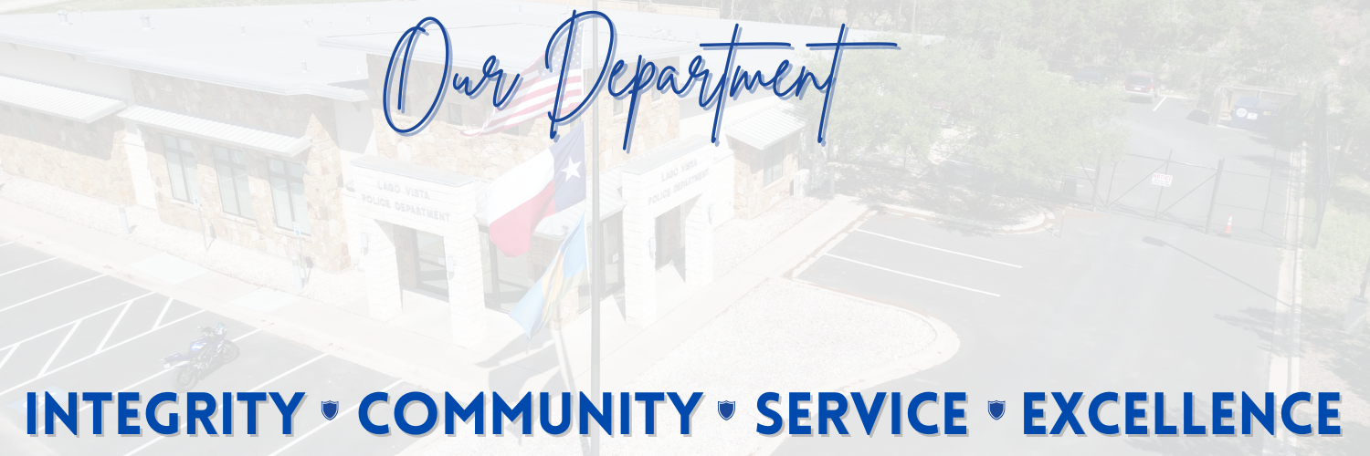  Lago Vista Police Department building with flags, overlaid text: ‘Our Department’ and core values ‘